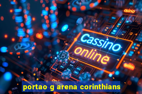 portao g arena corinthians